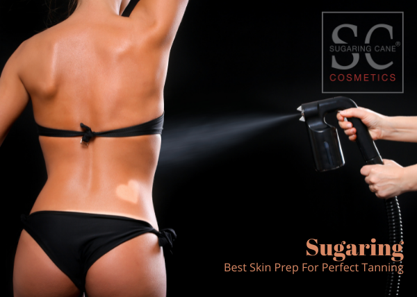 SUGARING is the BEST Skin Preparation for a Perfect Spray-Tan!